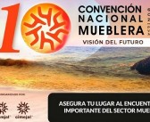 Información para toma de decisiones en el futuro próximo del sector mueblero: 10ª Convención Nacional Mueblera